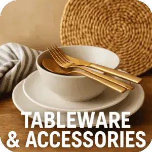 tableware & accessories